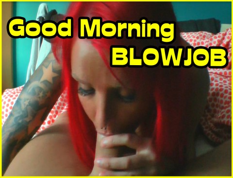 Good Morning Blowjob